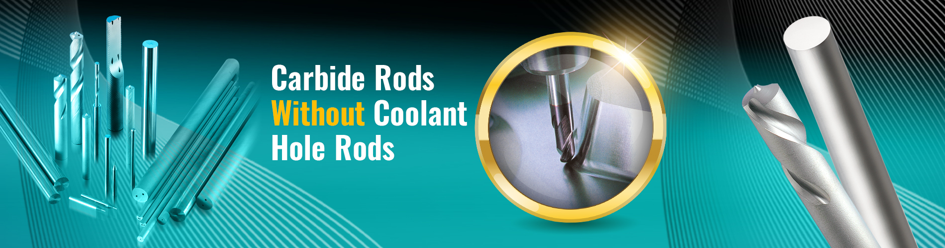 WithOut-Coolant-Hole-Rods-Banner